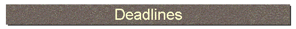 Deadlines