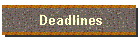 Deadlines