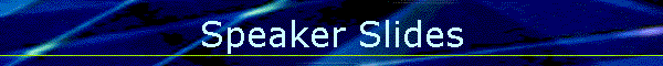Speaker Slides