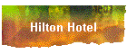 Hilton Hotel