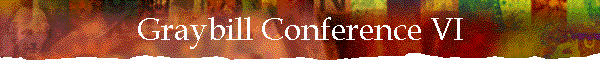 Graybill Conference VI