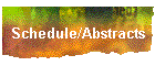 Schedule/Abstracts