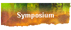 Symposium